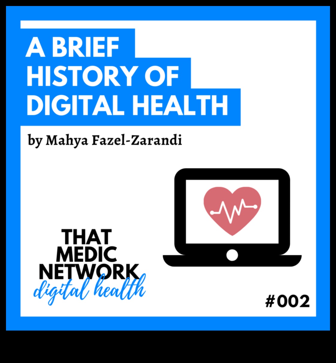 Evolution of Digital Health: Health IT Through the Ages
