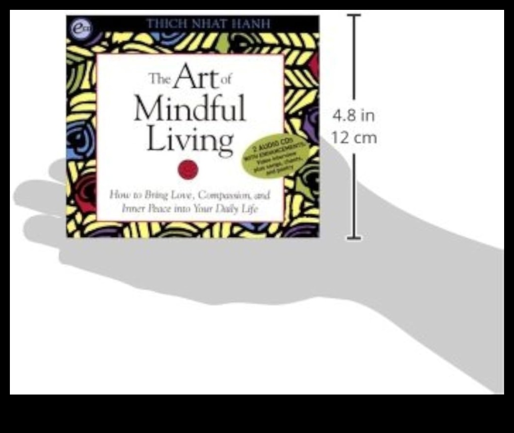 Mindful Living Πώς να αγκαλιάσετε την τέχνη της παρουσίας και να ζήσετε τη στιγμή 3 Mindful Living: Embracing the Art of Presence